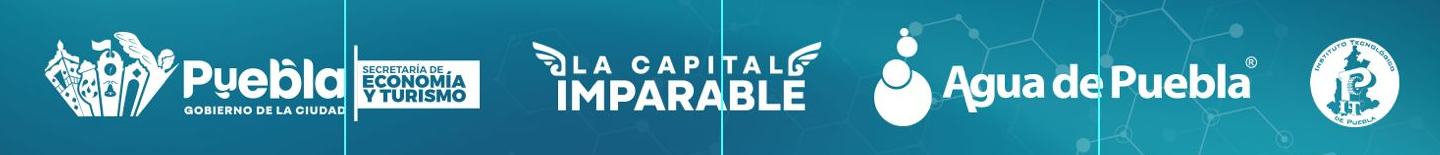 Gobierno de la Ciudad de Puebla, Secretaría de Economía y Turismo, La Capital Imparable, Agua de Puebla e Instituto Tecnológico de Puebla